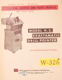 Winslow-Winslow H C, Exactomatic Drill Pointer, Operations Service and Parts Manual 1964-HC-01